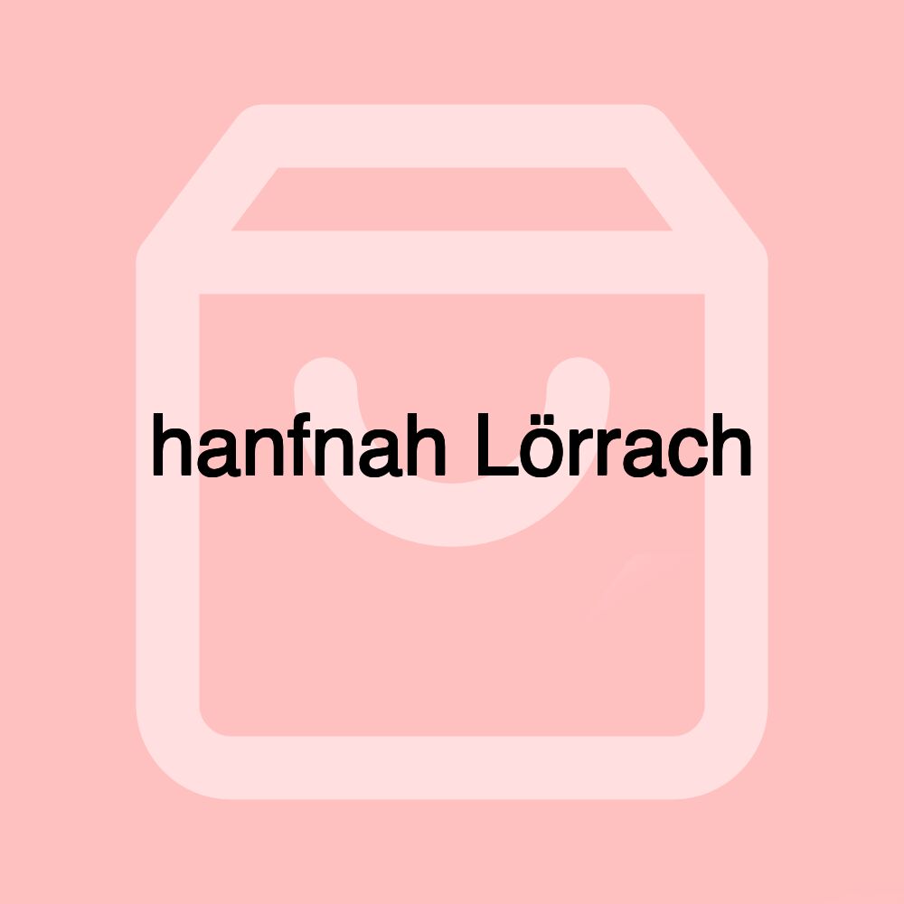 hanfnah Lörrach