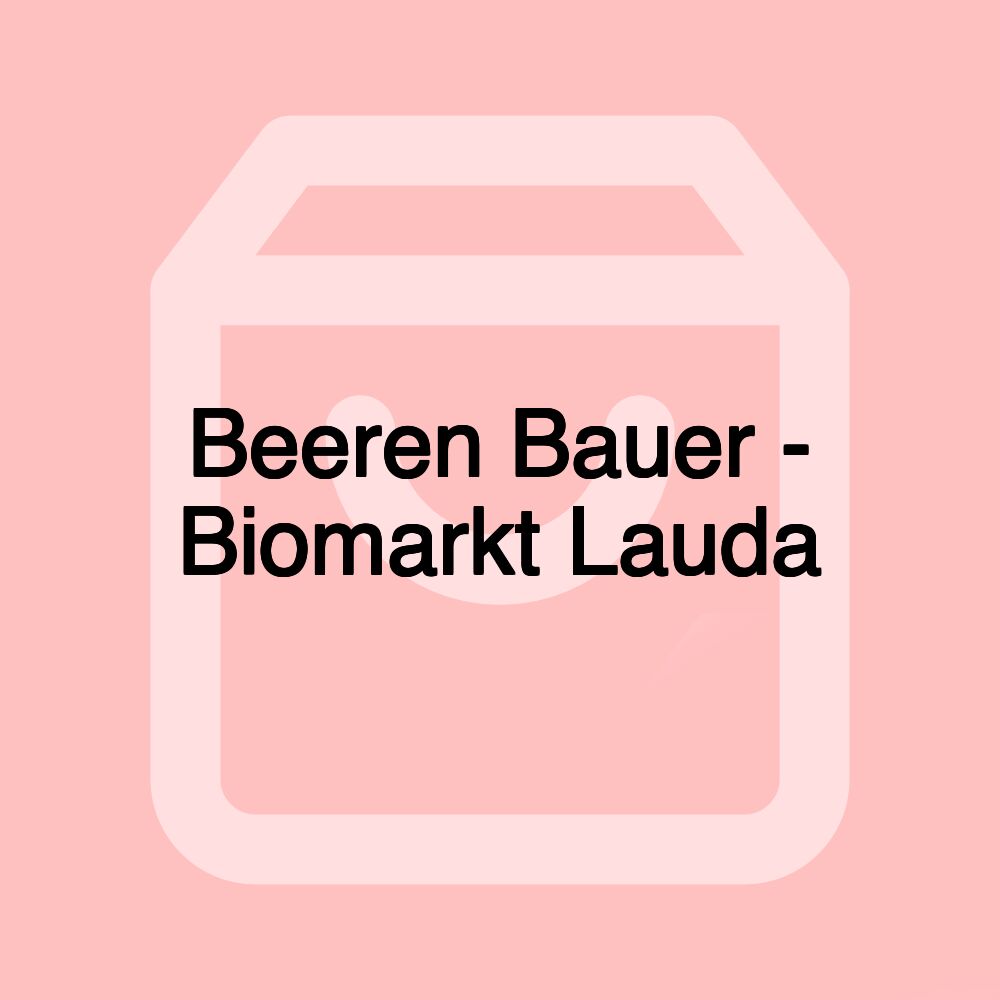 Beeren Bauer - Biomarkt Lauda