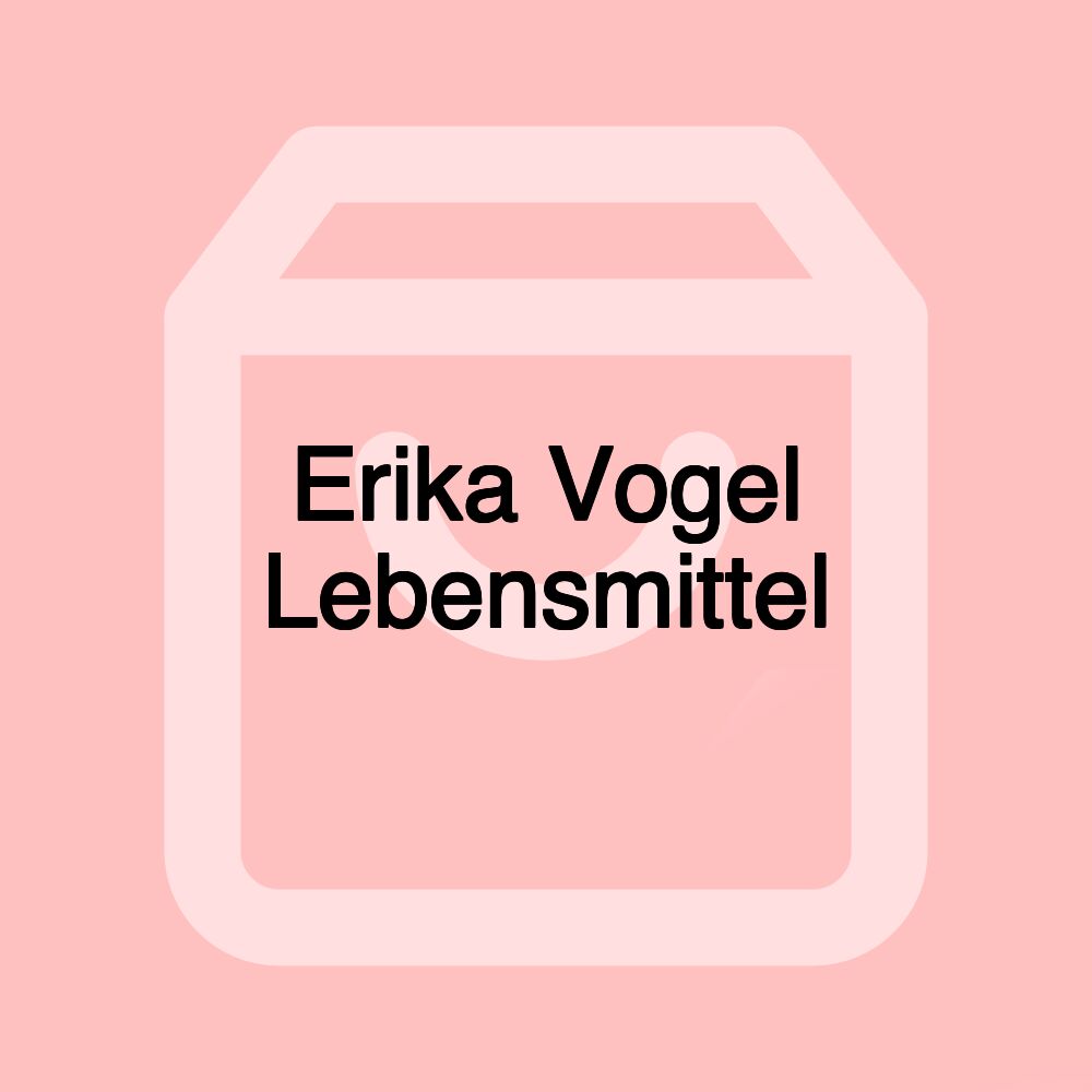 Erika Vogel Lebensmittel