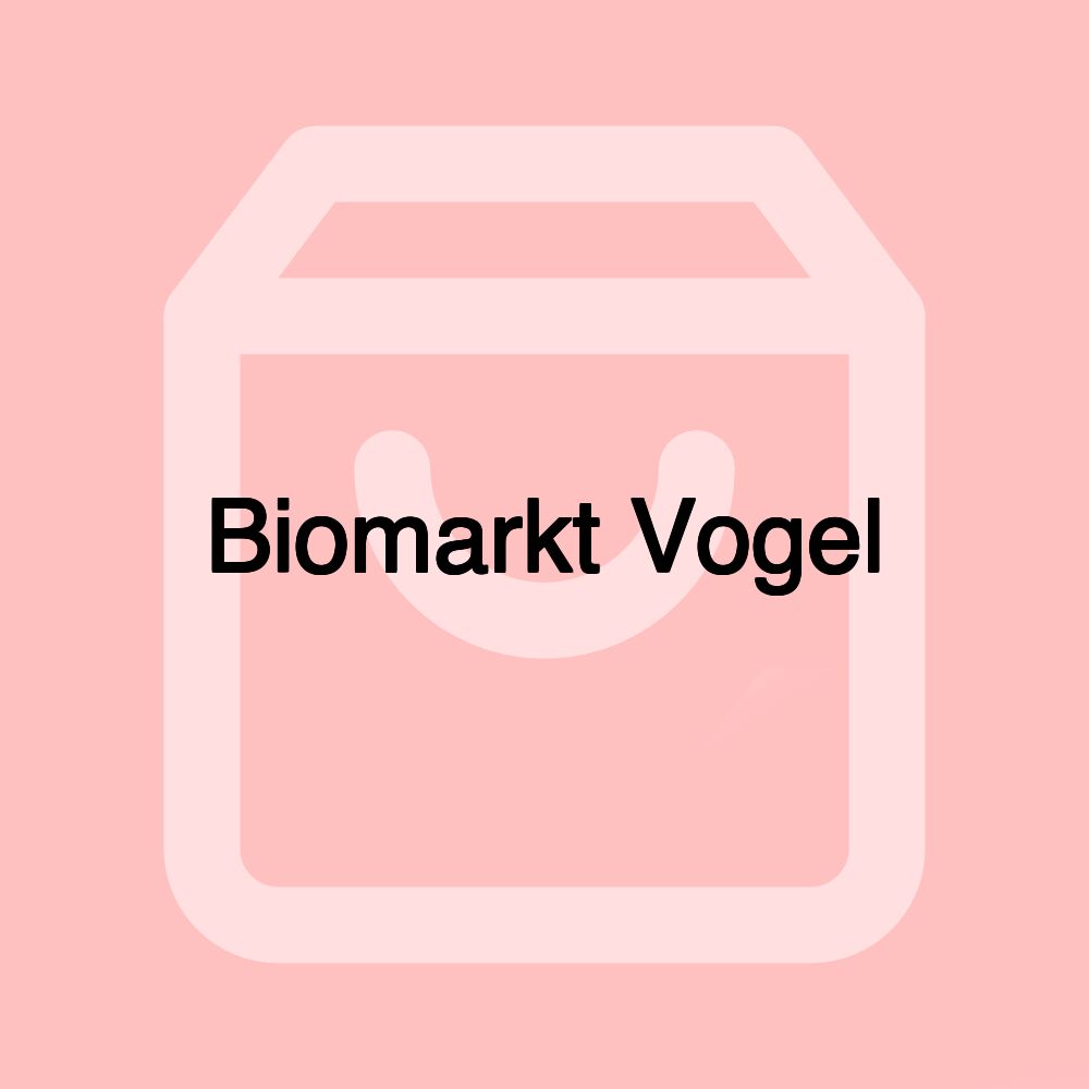 Biomarkt Vogel