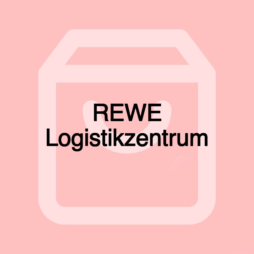 REWE Logistikzentrum