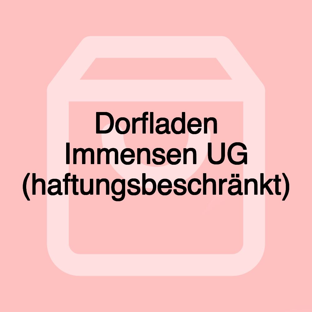 Dorfladen Immensen UG (haftungsbeschränkt)