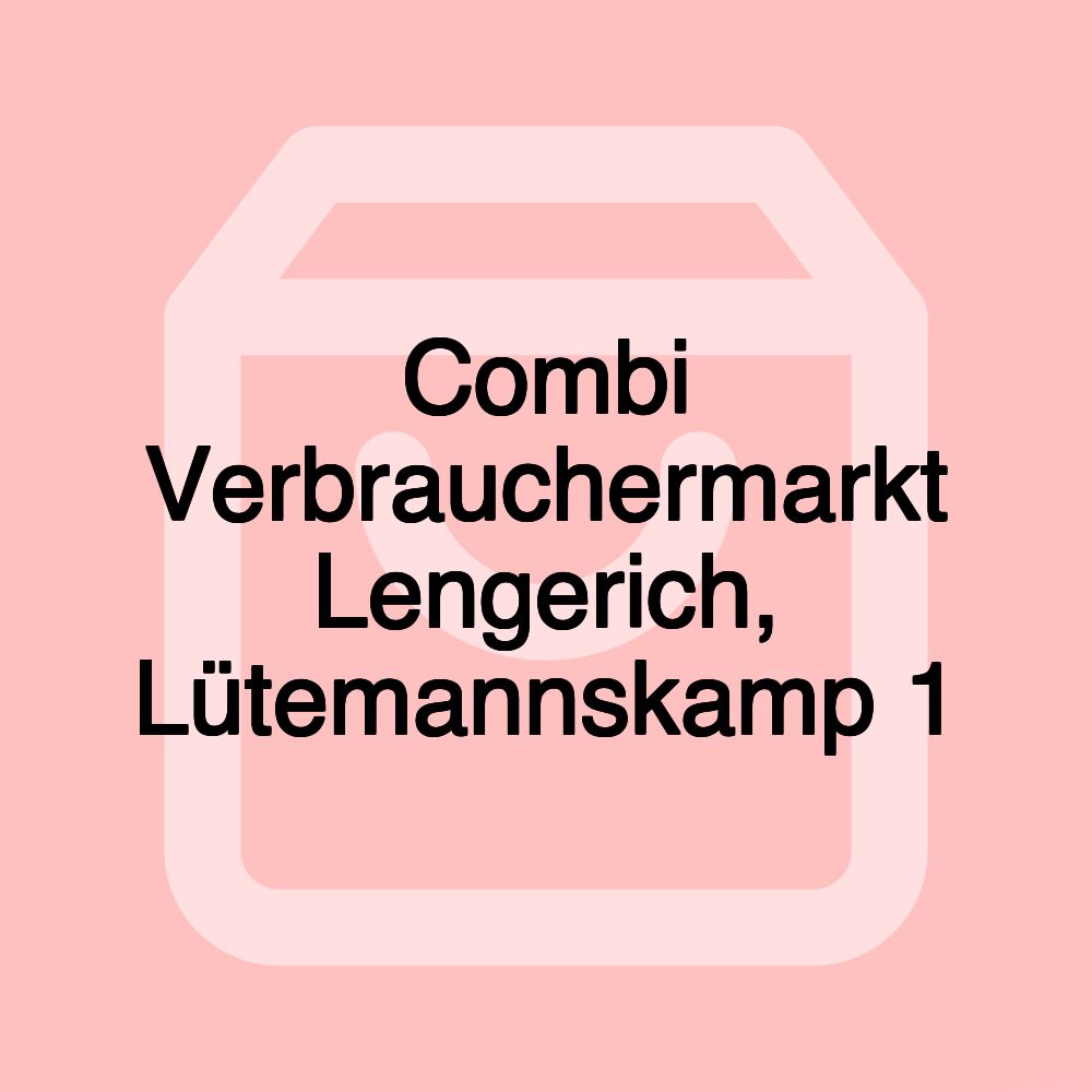 Combi Verbrauchermarkt Lengerich, Lütemannskamp 1