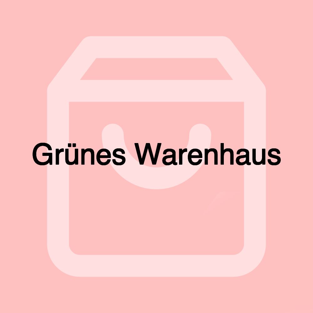 Grünes Warenhaus