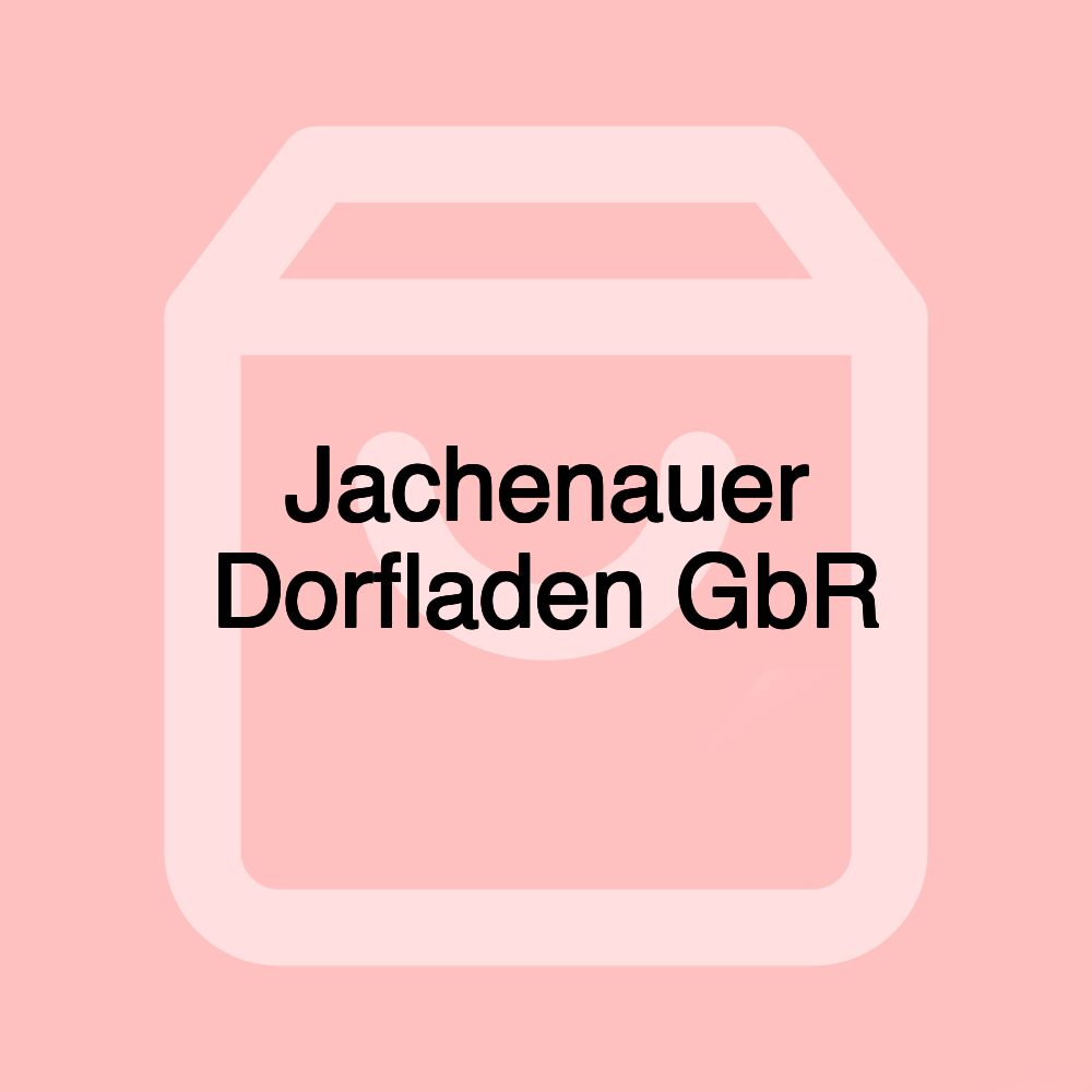 Jachenauer Dorfladen GbR