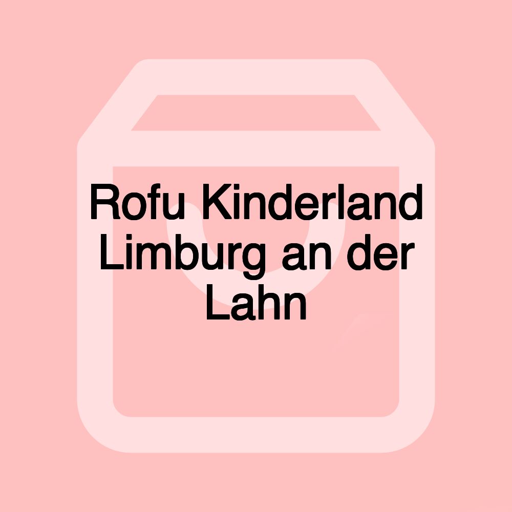 Rofu Kinderland Limburg an der Lahn