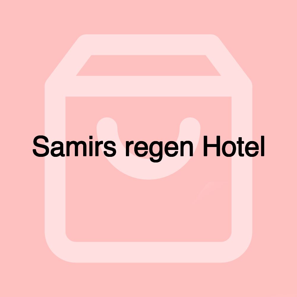 Samirs regen Hotel