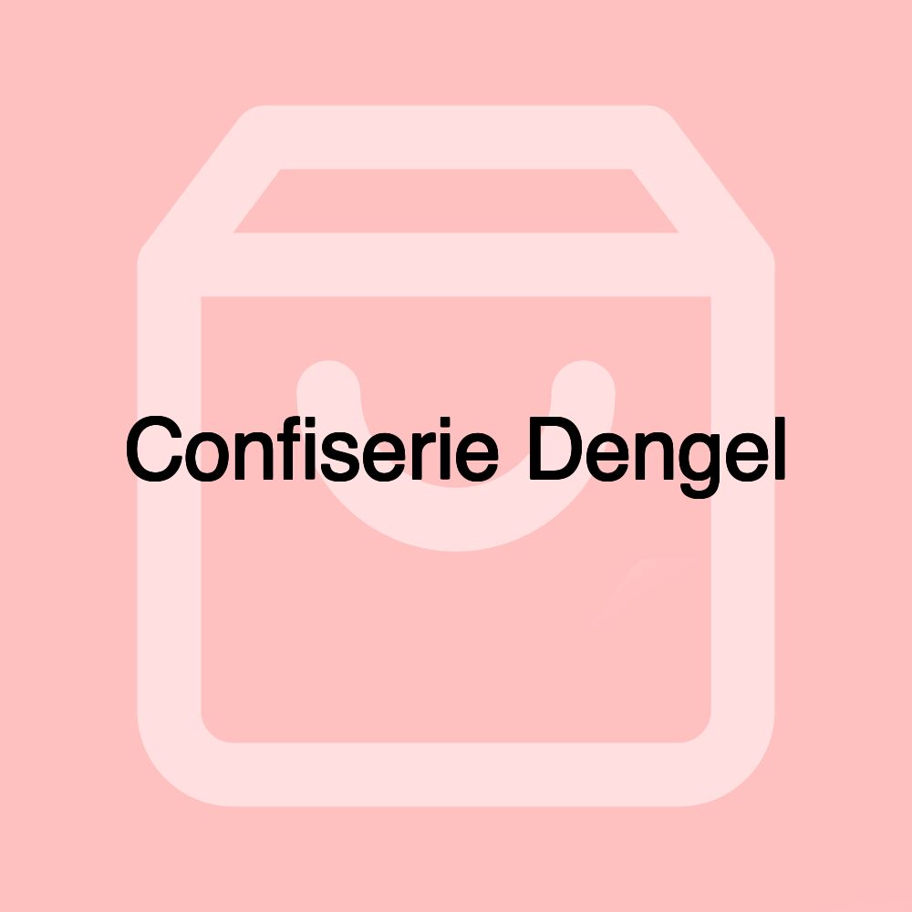 Confiserie Dengel