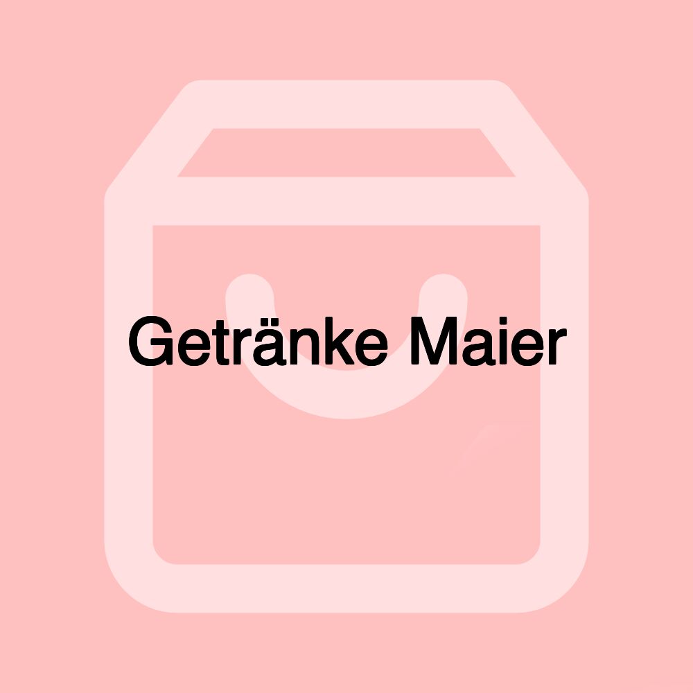 Getränke Maier