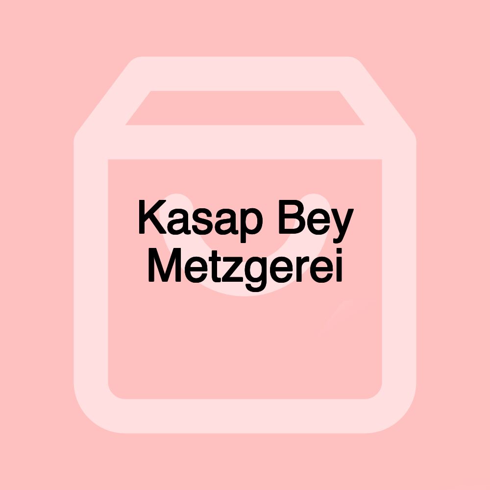 Kasap Bey Metzgerei