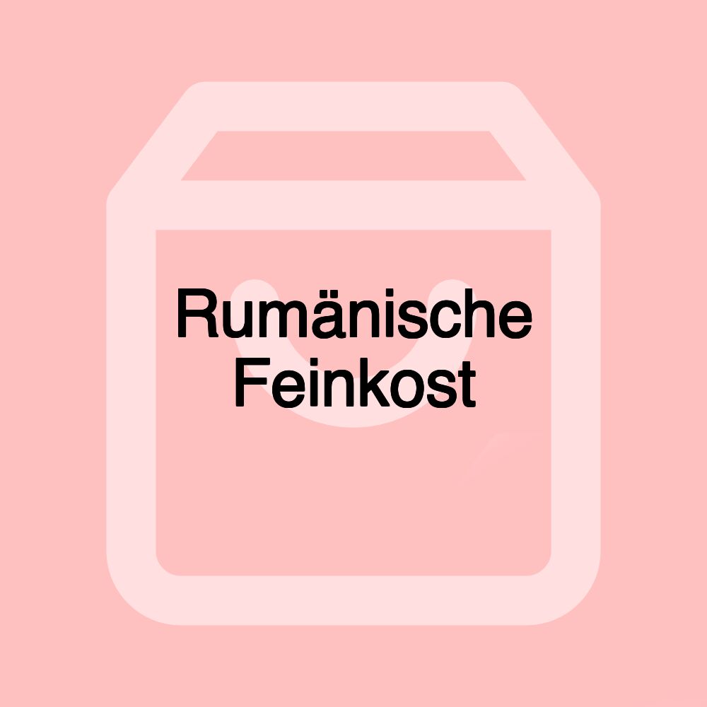 Rumänische Feinkost