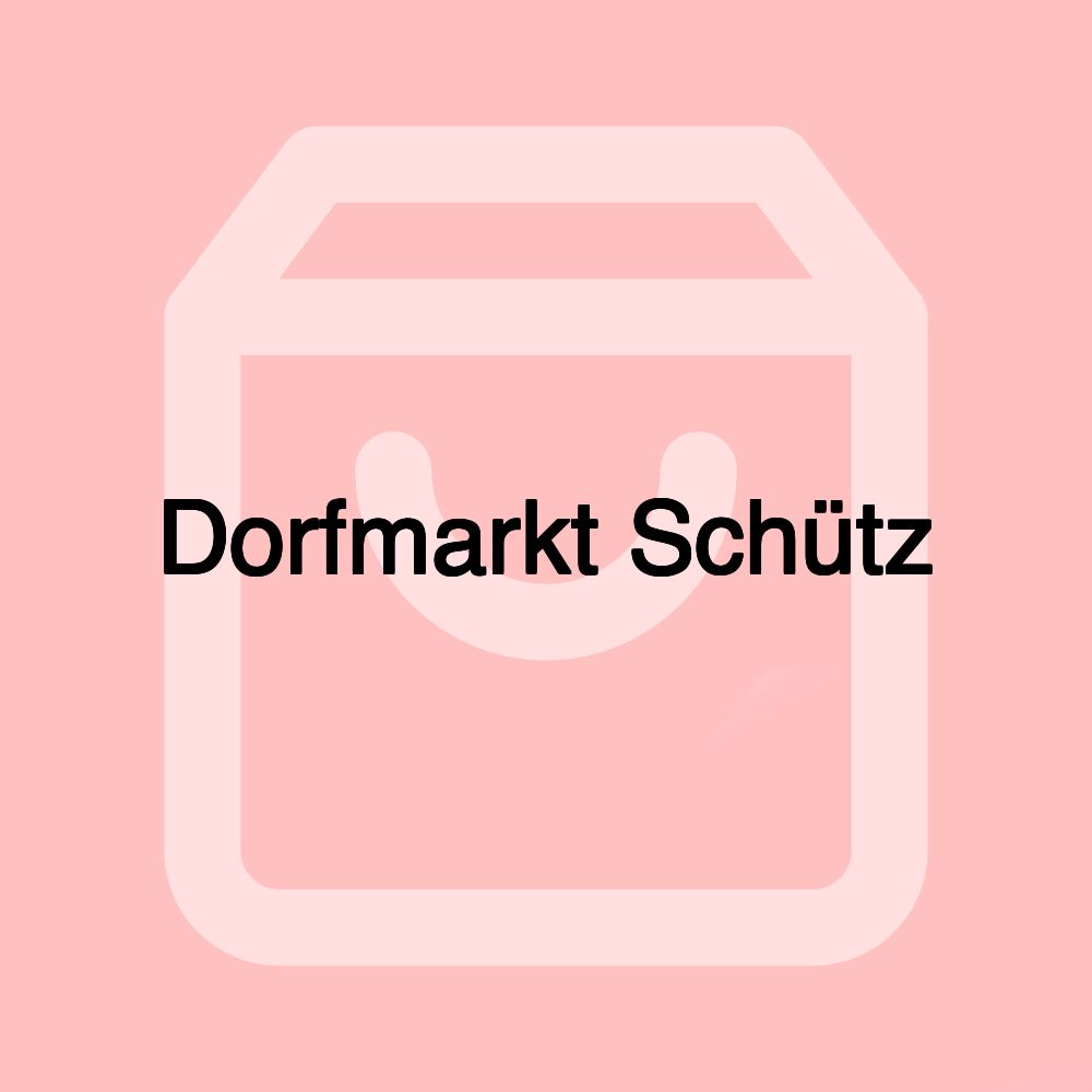 Dorfmarkt Schütz