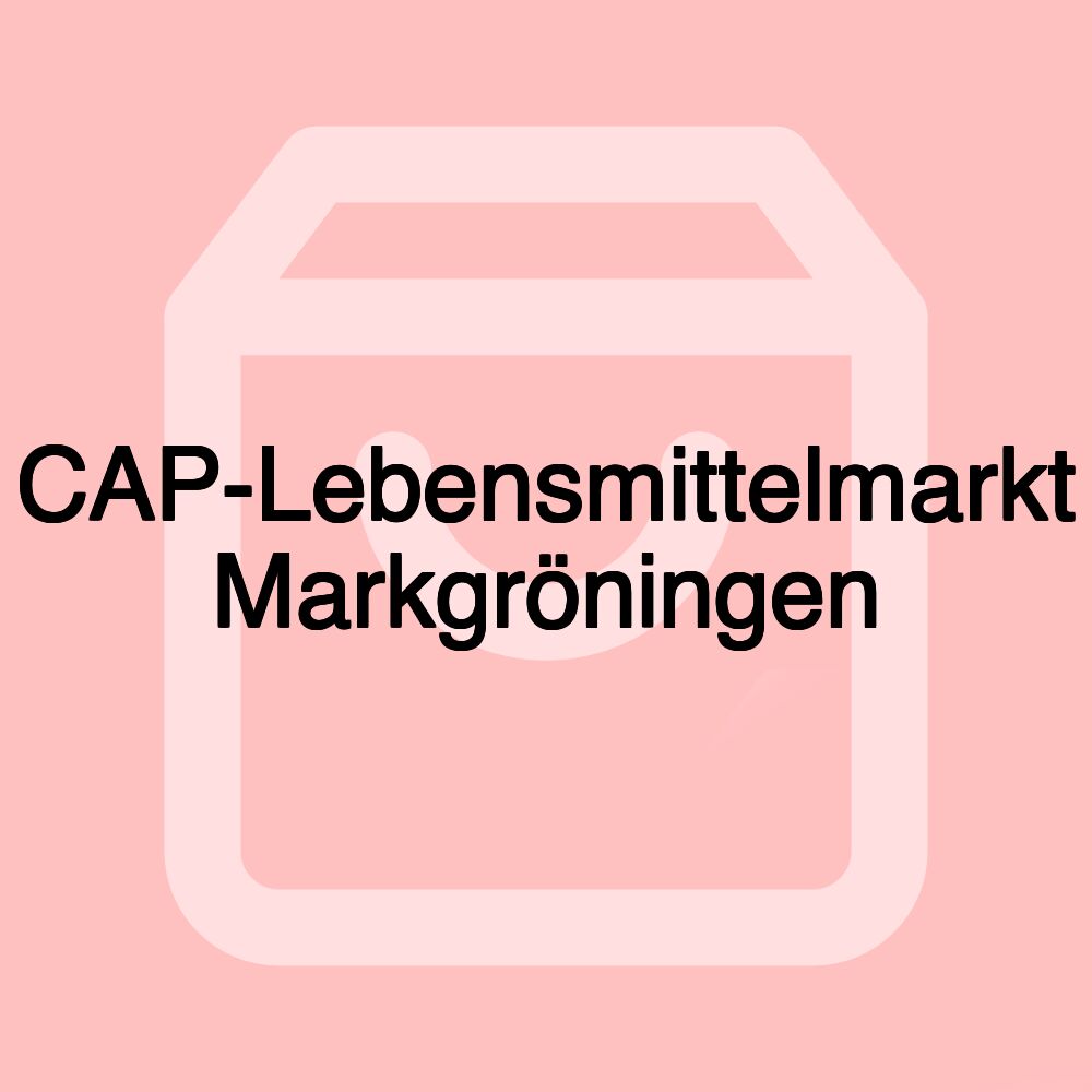 CAP-Lebensmittelmarkt Markgröningen