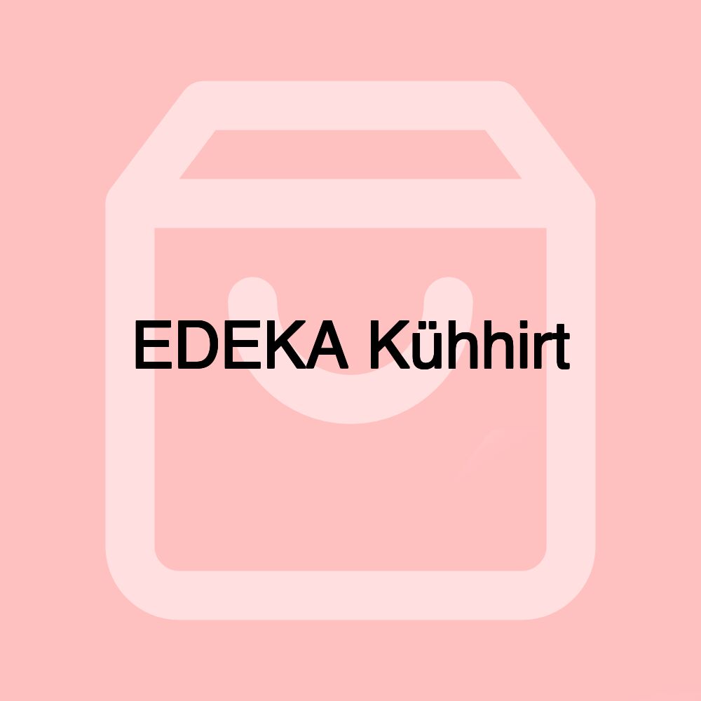 EDEKA Kühhirt