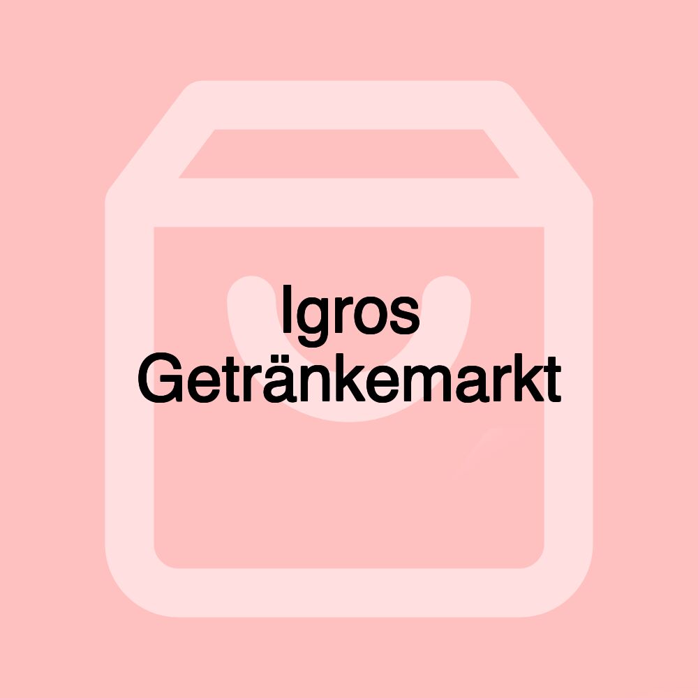 Igros Getränkemarkt