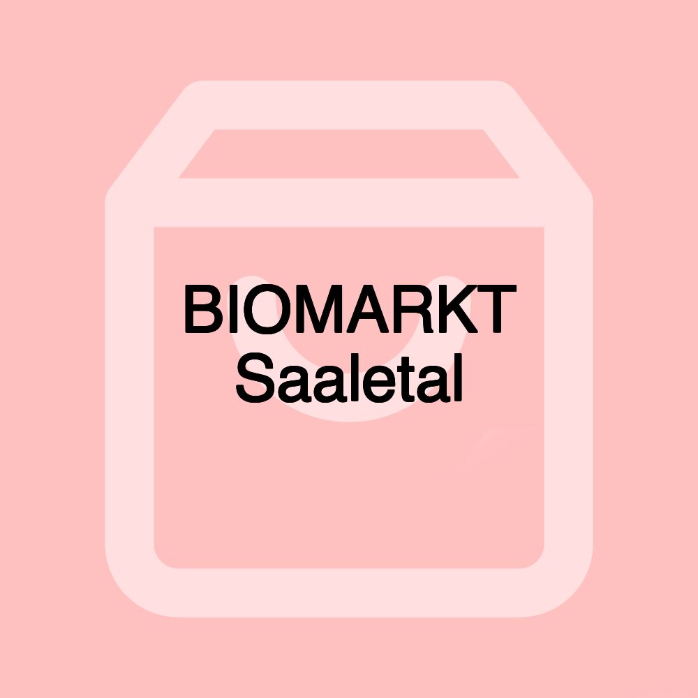 BIOMARKT Saaletal