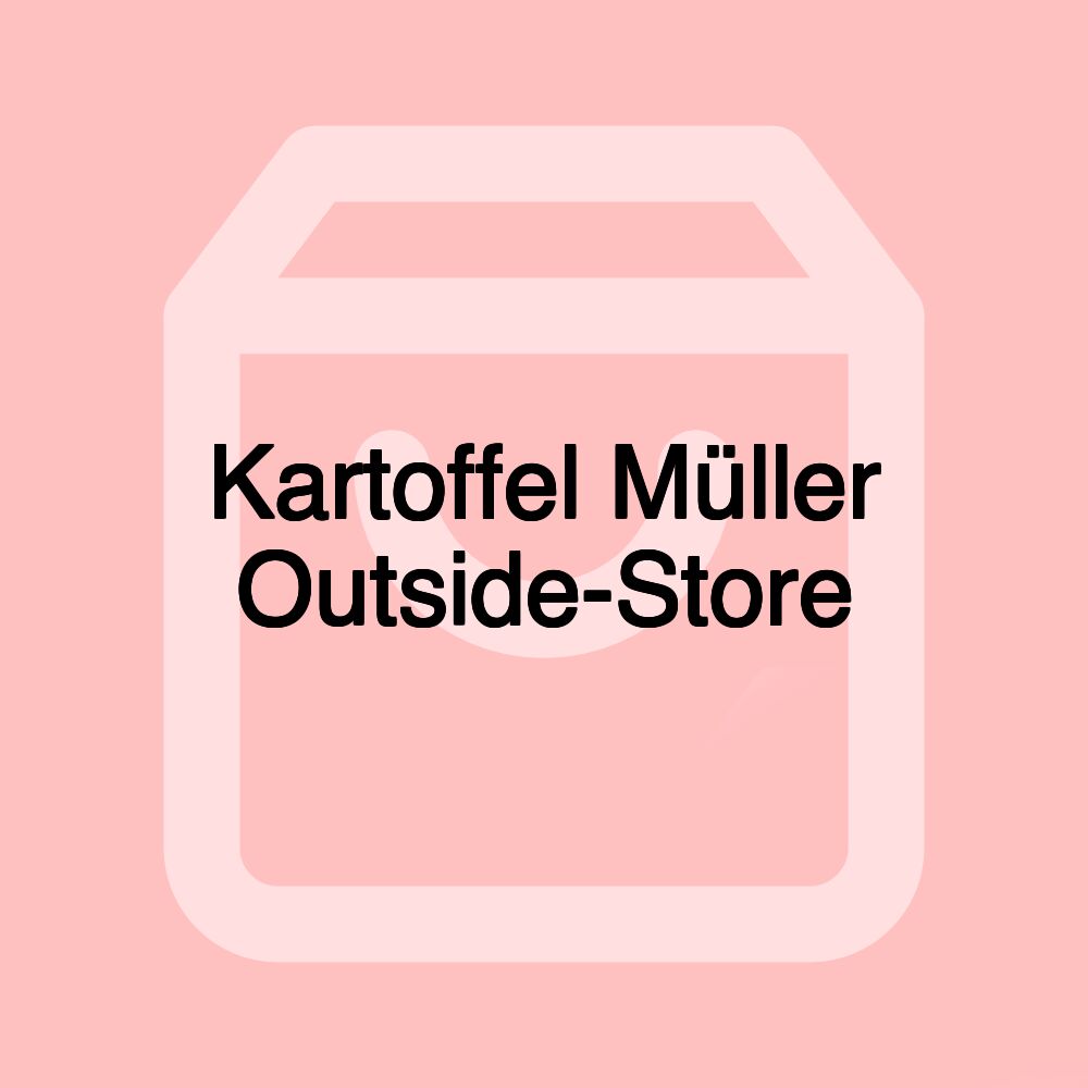 Kartoffel Müller Outside-Store