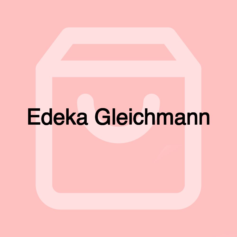 Edeka Gleichmann