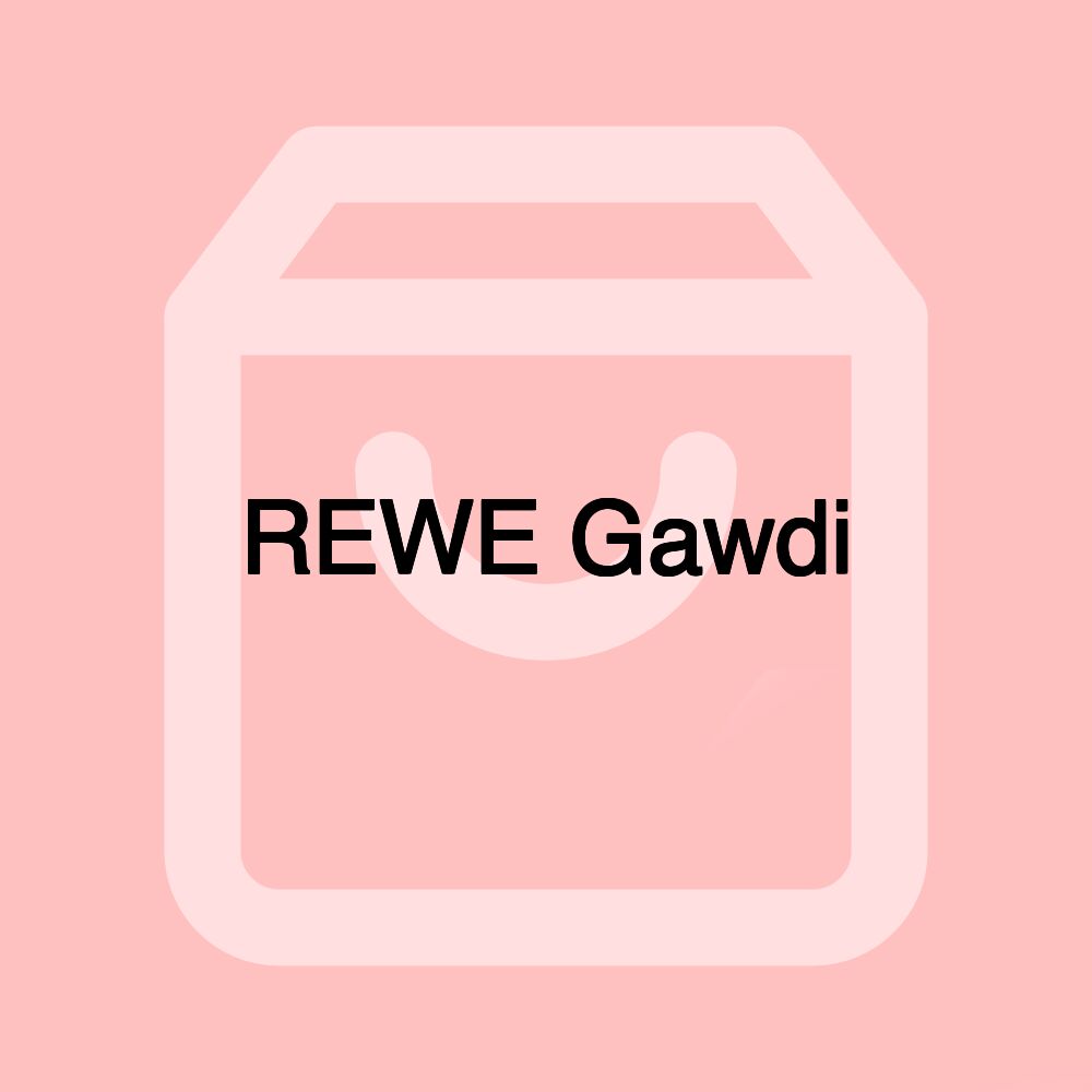 REWE Gawdi