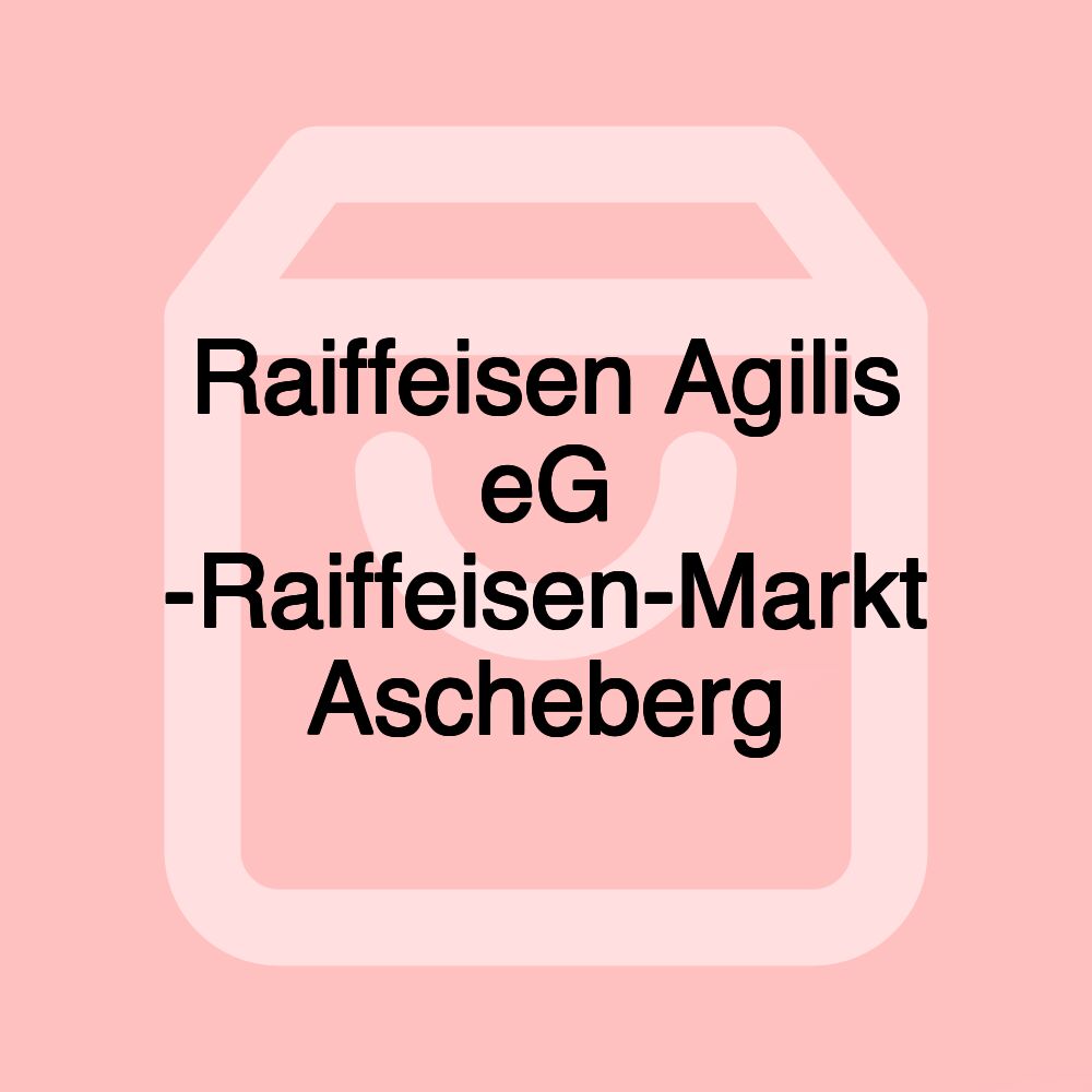 Raiffeisen Agilis eG -Raiffeisen-Markt Ascheberg