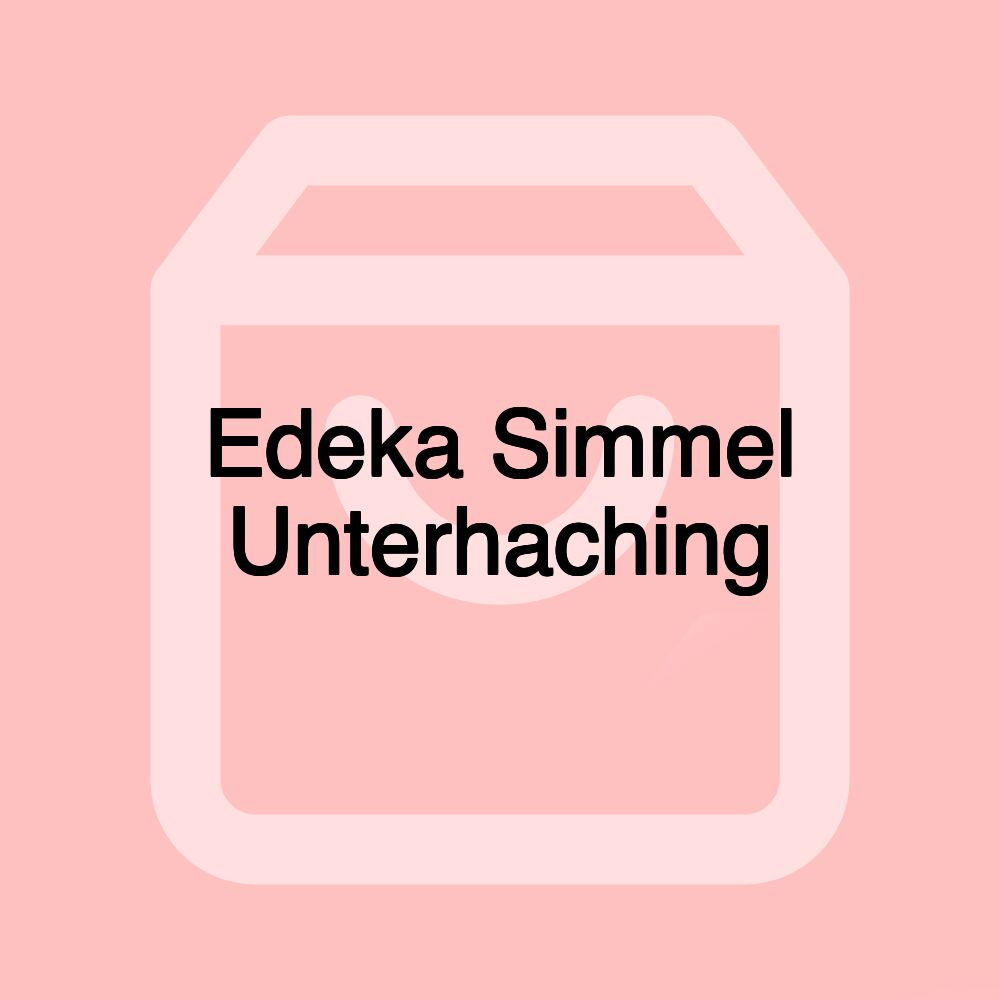 Edeka Simmel Unterhaching