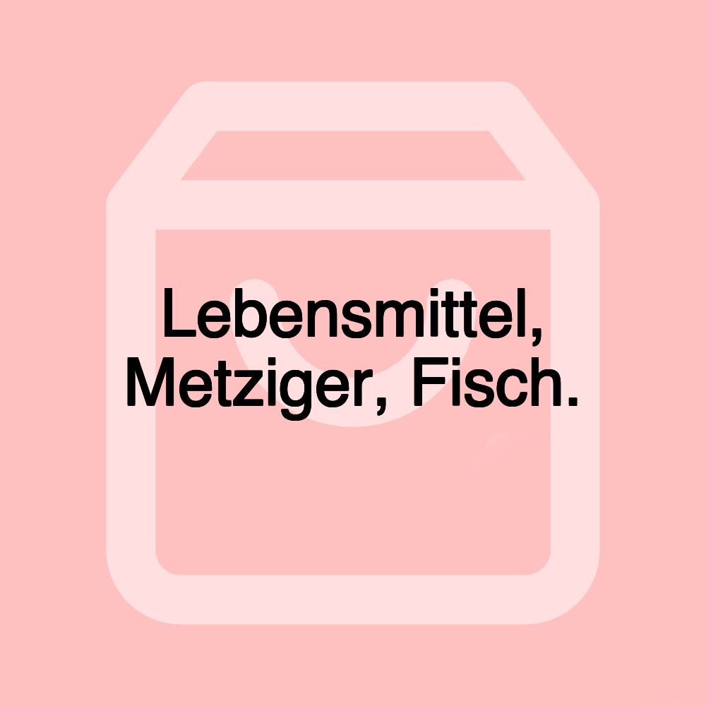 Lebensmittel, Metziger, Fisch.