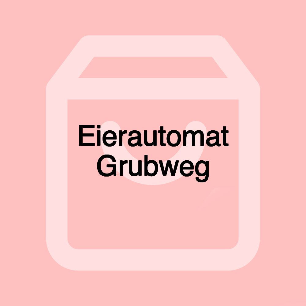 Eierautomat Grubweg