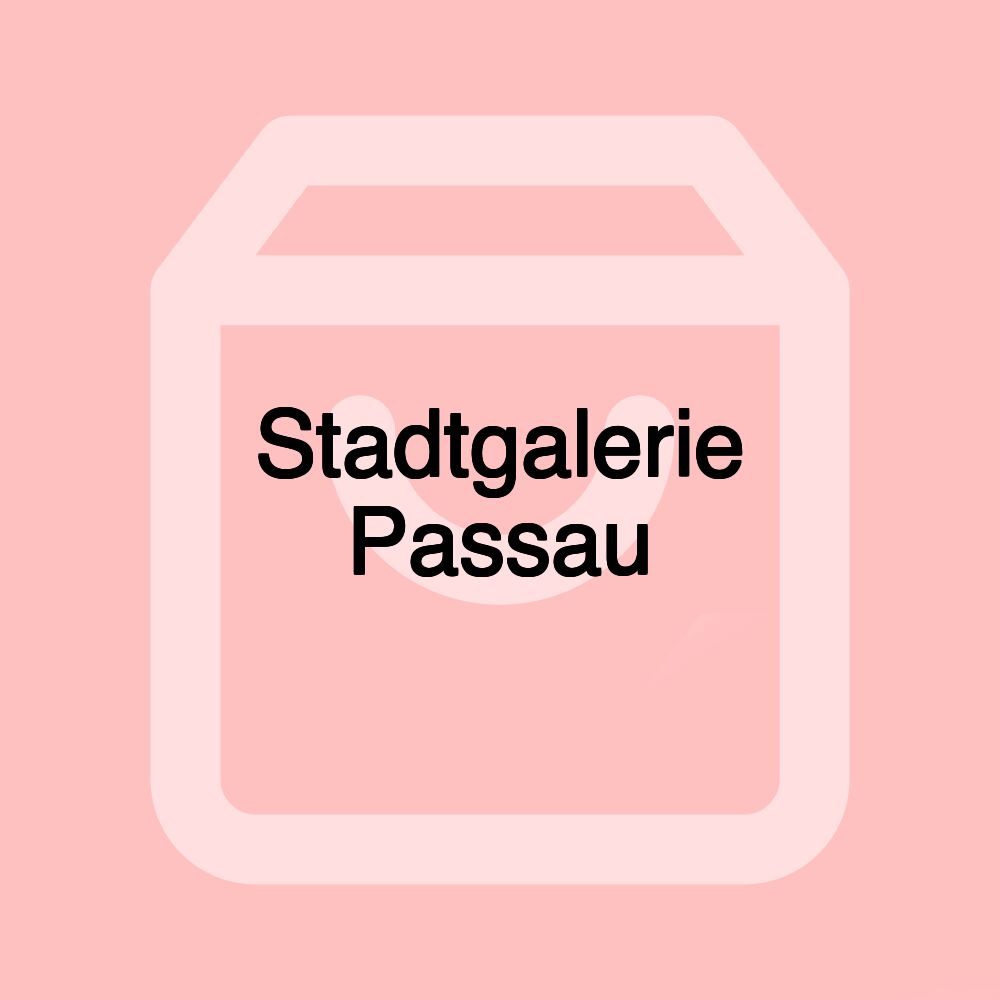 Stadtgalerie Passau