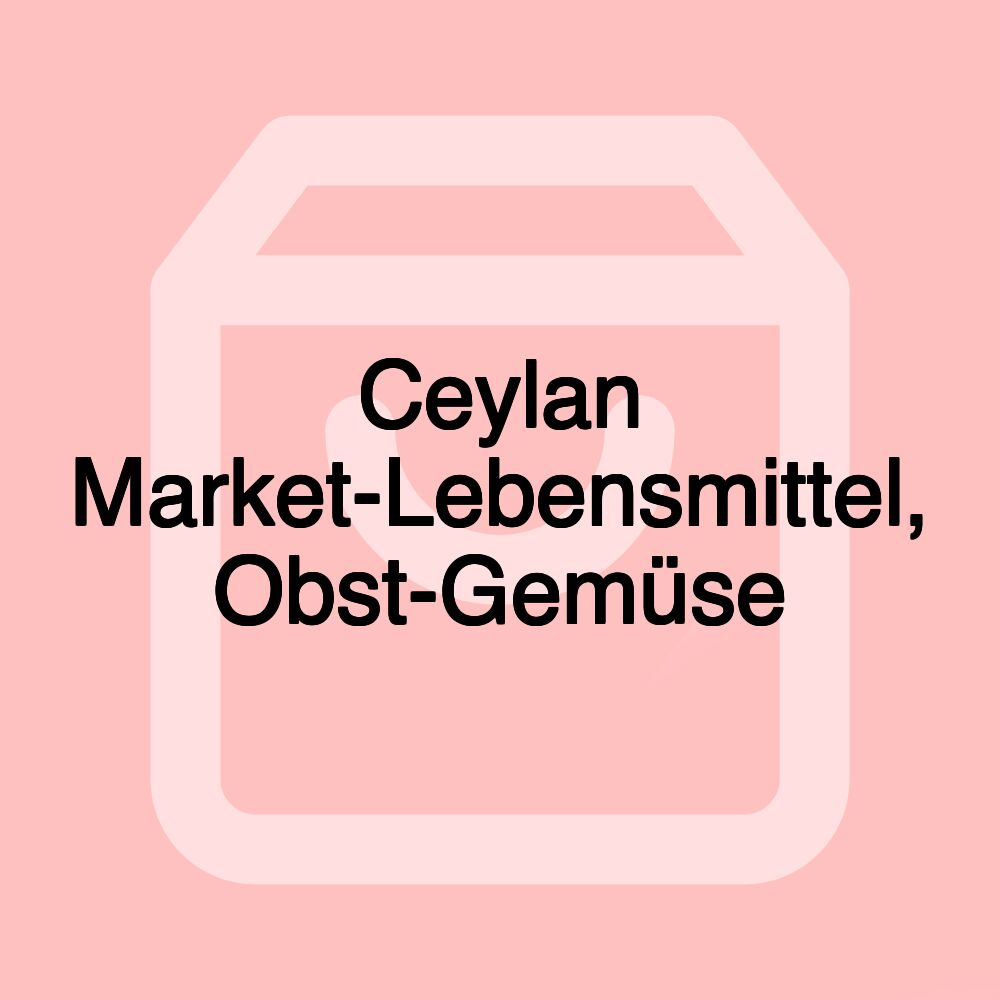 Ceylan Market-Lebensmittel, Obst-Gemüse