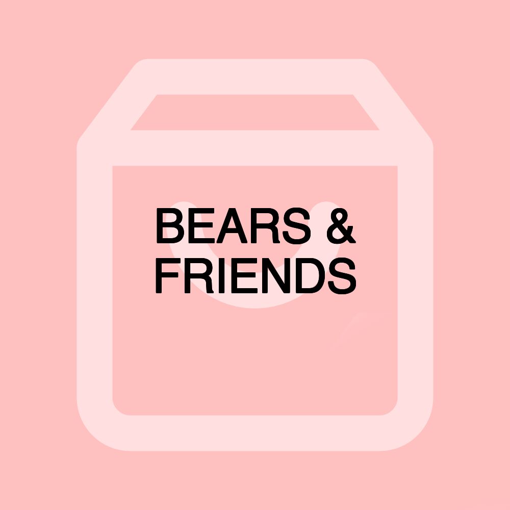 BEARS & FRIENDS