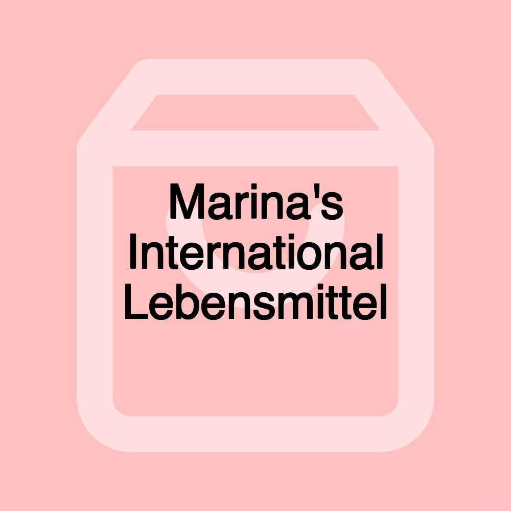 Marina's International Lebensmittel