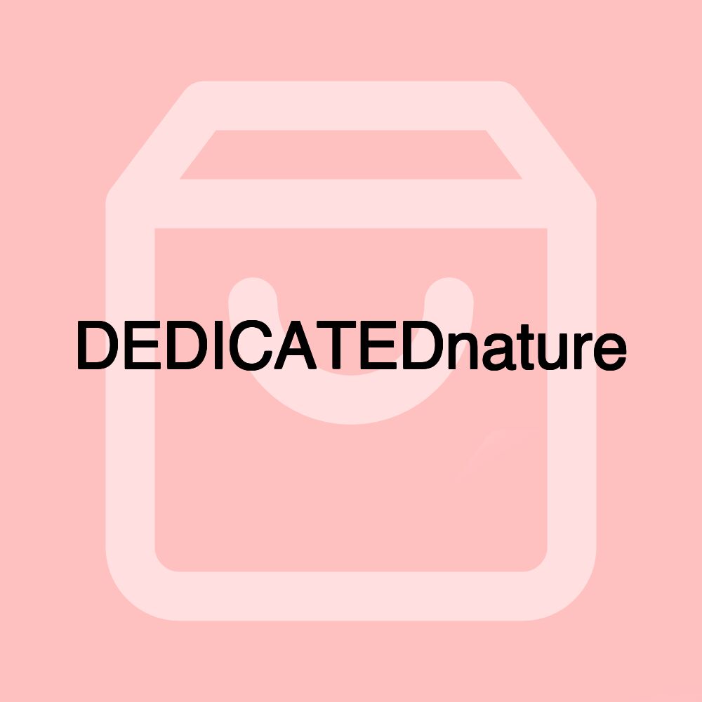 DEDICATEDnature