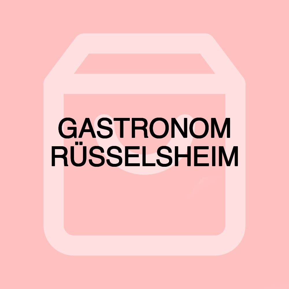 GASTRONOM RÜSSELSHEIM