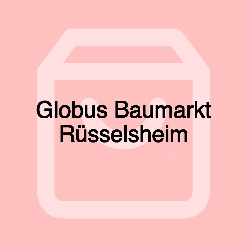 Globus Baumarkt Rüsselsheim