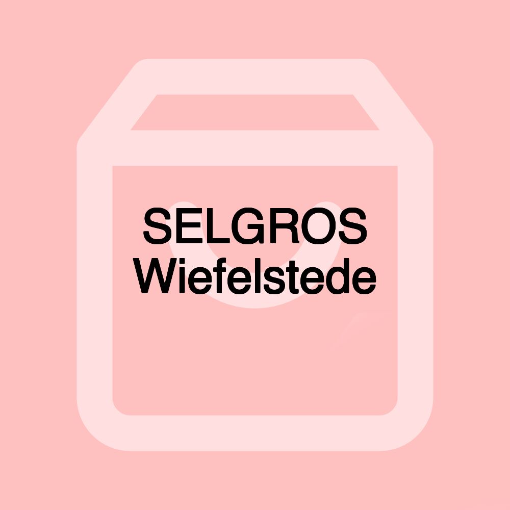 SELGROS Wiefelstede