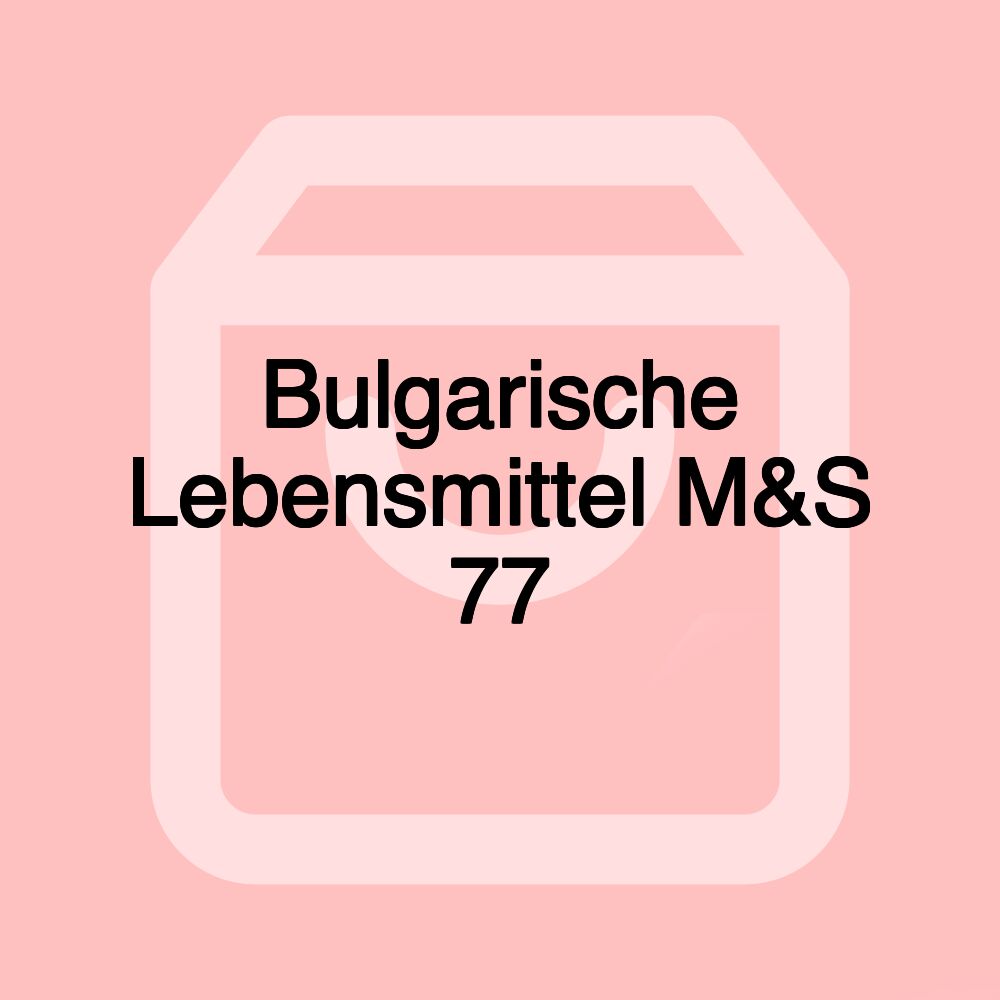 Bulgarische Lebensmittel M&S 77