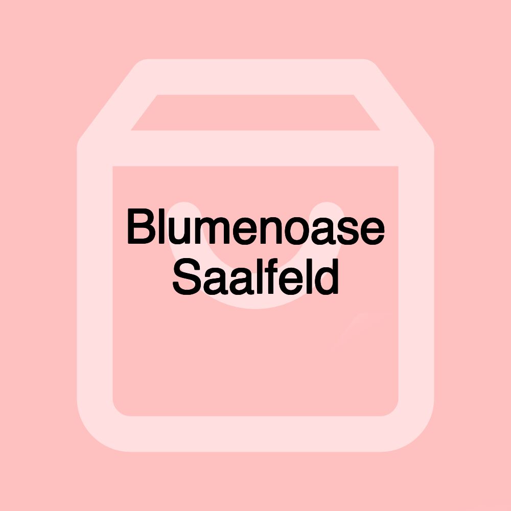 Blumenoase Saalfeld