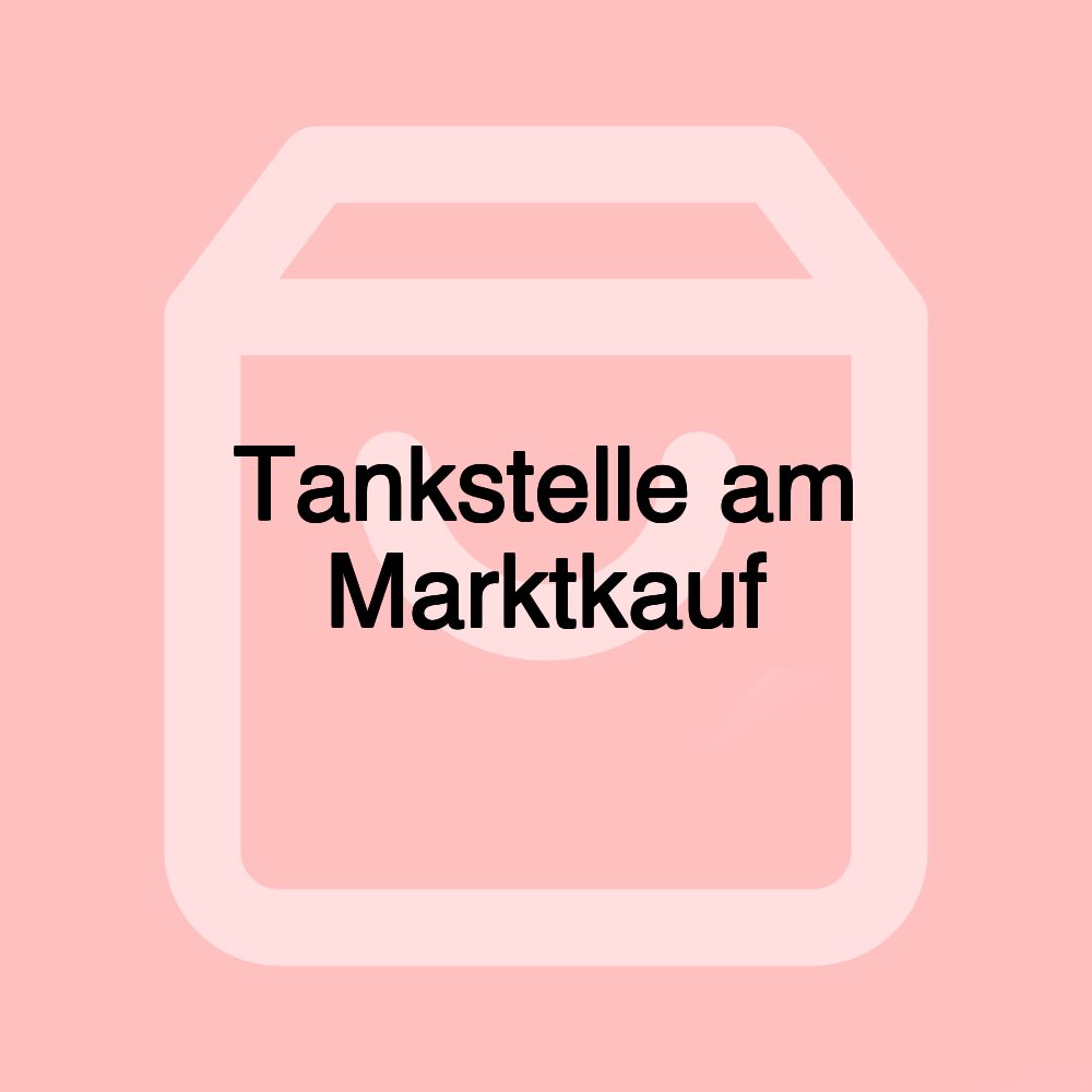 Tankstelle am Marktkauf