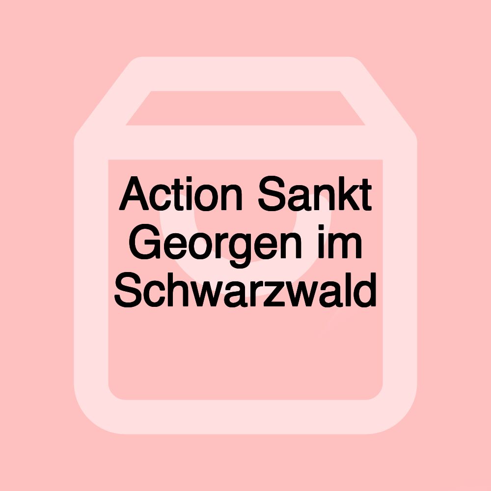 Action Sankt Georgen im Schwarzwald