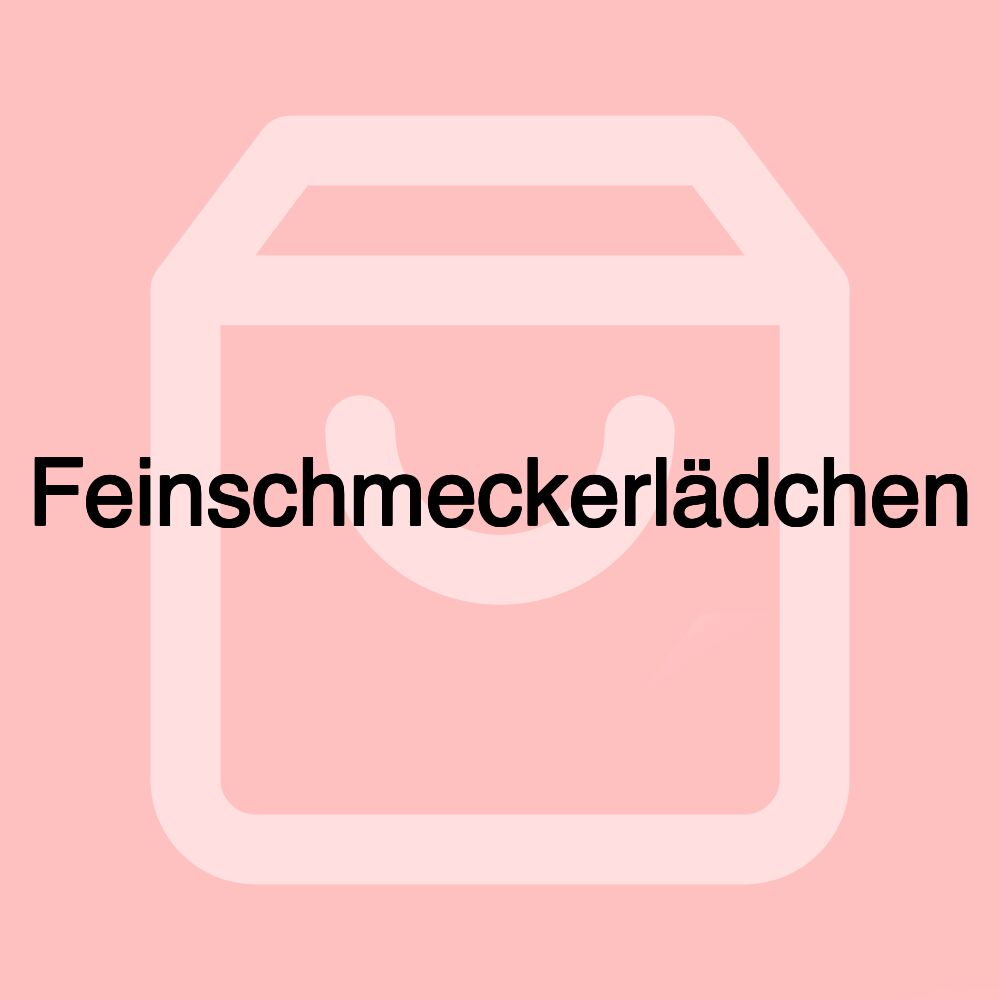 Feinschmeckerlädchen