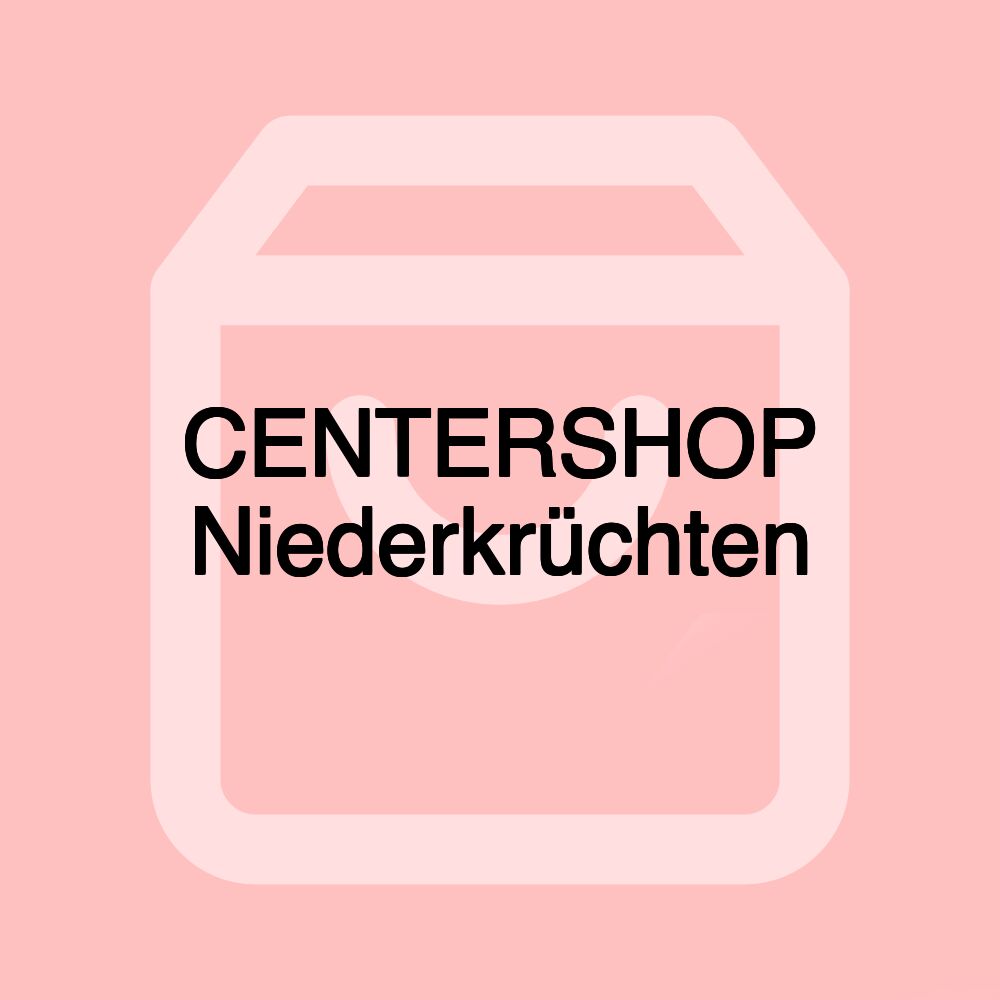 CENTERSHOP Niederkrüchten