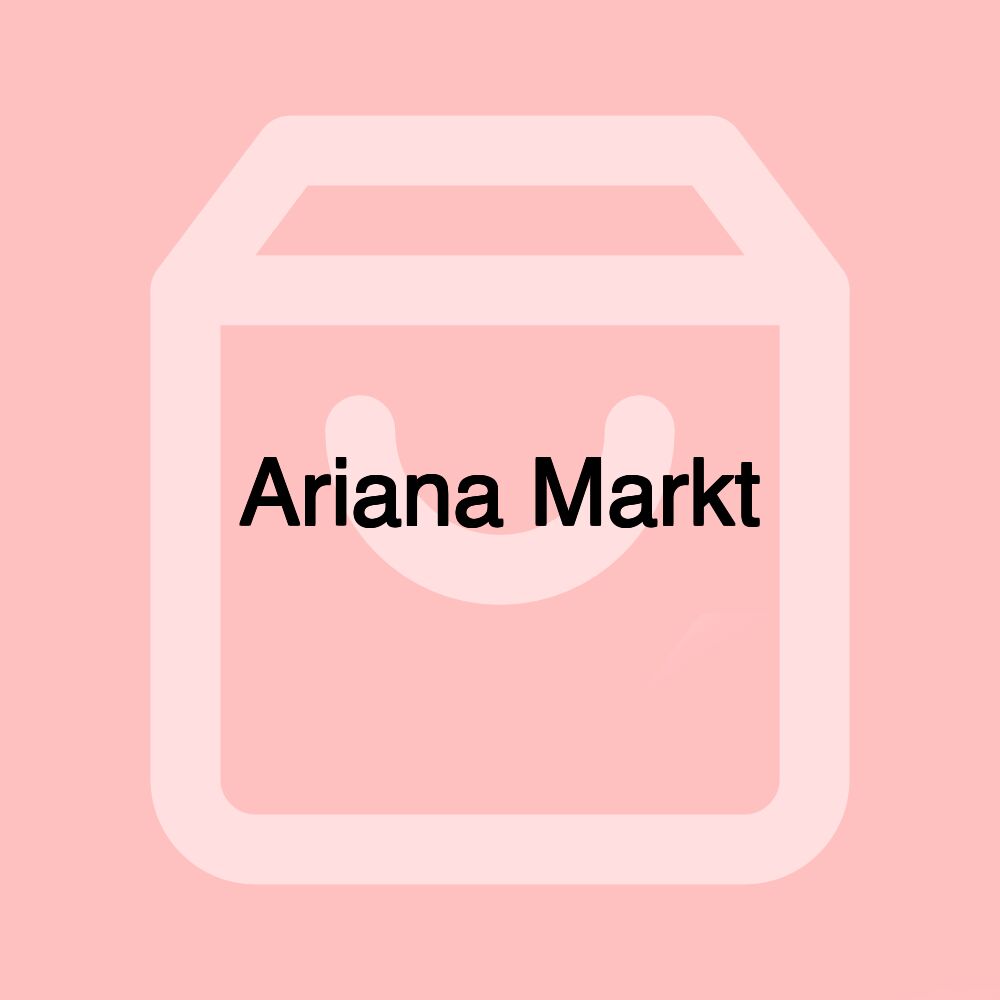 Ariana Markt