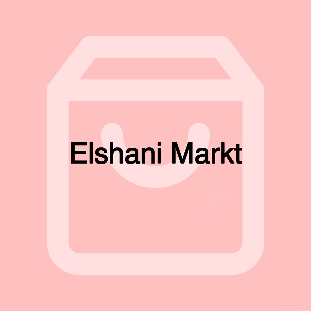 Elshani Markt