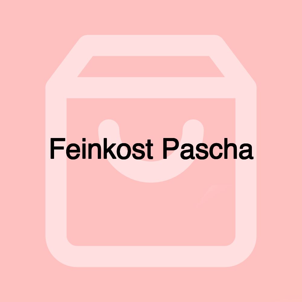 Feinkost Pascha