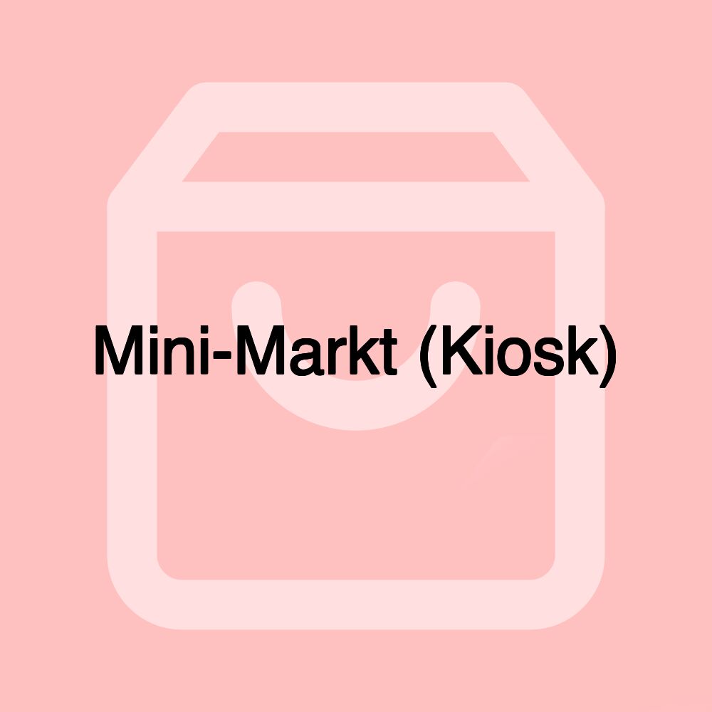 Mini-Markt (Kiosk)