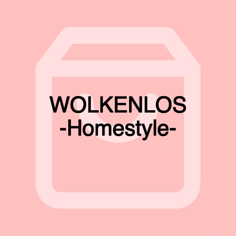 WOLKENLOS -Homestyle-