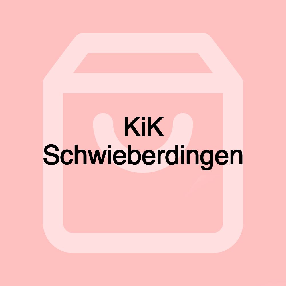 KiK Schwieberdingen