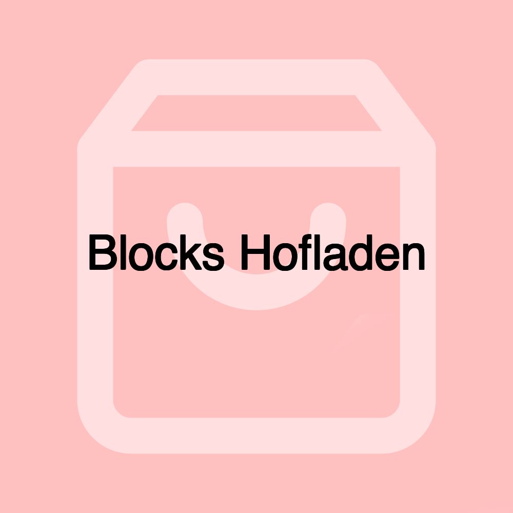 Blocks Hofladen