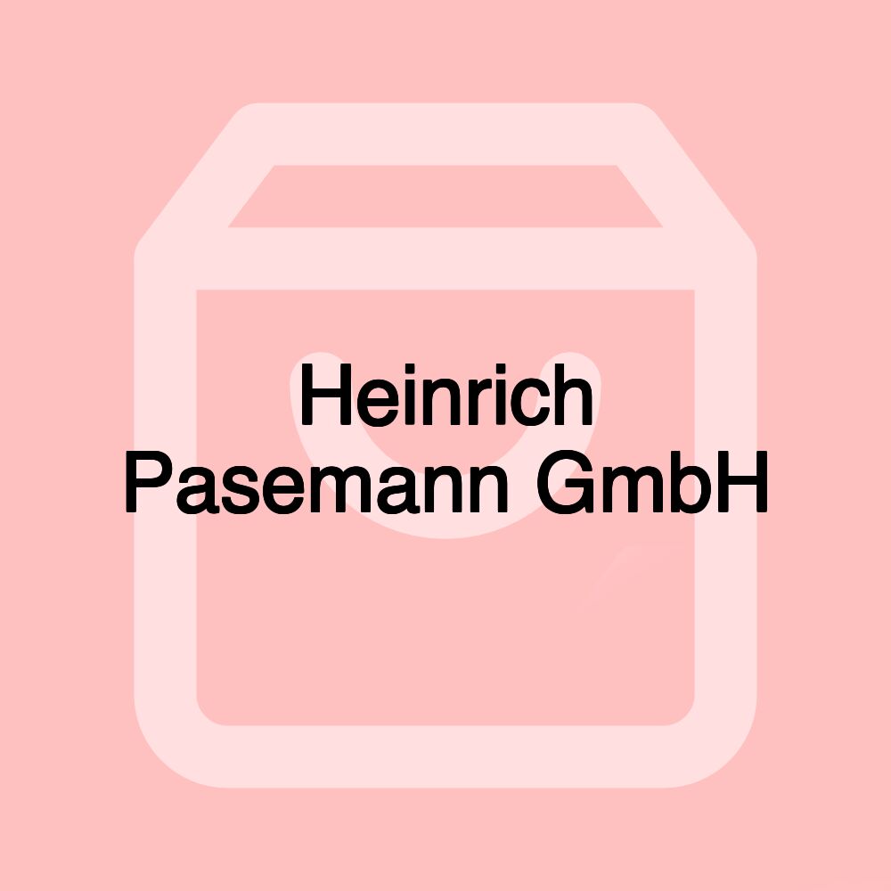 Heinrich Pasemann GmbH