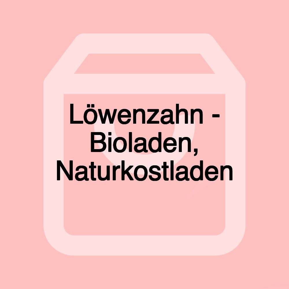 Löwenzahn - Bioladen, Naturkostladen